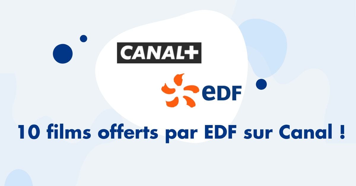 10 films offerts par EDF sur Canal !
