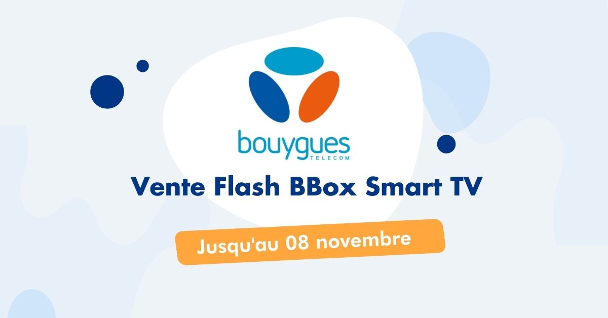 Vente Flash Bbox Smart TV