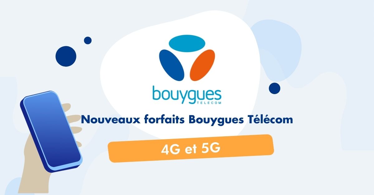 Octobre : nouveaux forfaits Bouygues Télécom avec engagement
