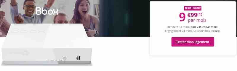 offre Série Limitée BBox DSL à 9,99€/mois pendant 12 mois puis 24,99€/mois