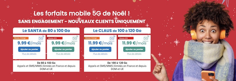Forfaits Santa de 80 à 100Go, à partir de 9,99€/mois et Claus de 100 à 120Go, à partir de 11,99€/mois