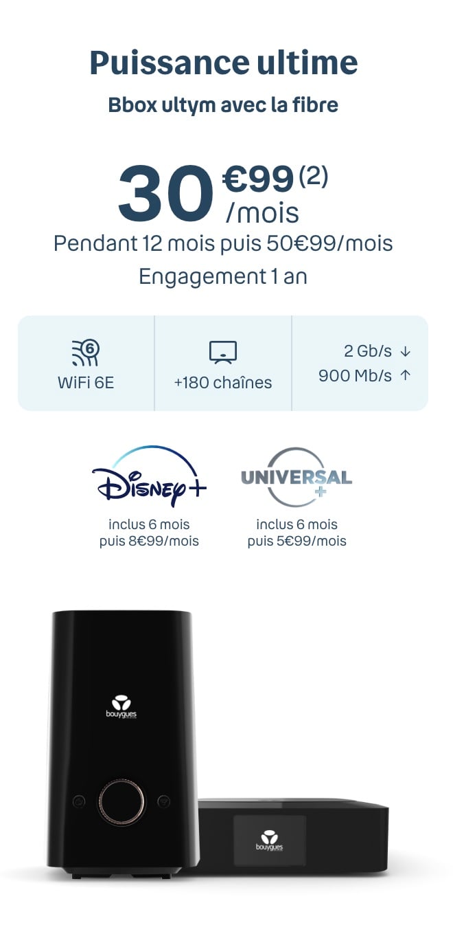 Offre BBox Ultym avec Disney+ et Universal+ offerts pendant 6 mois, à 30,99€/mois pendant 12 mois
