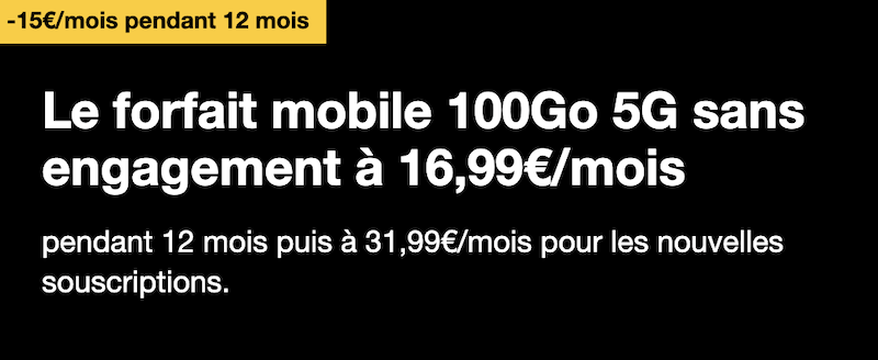 Forfait Orange 100Go 5G en promotion à 16,99€/mois pendant 12 mois