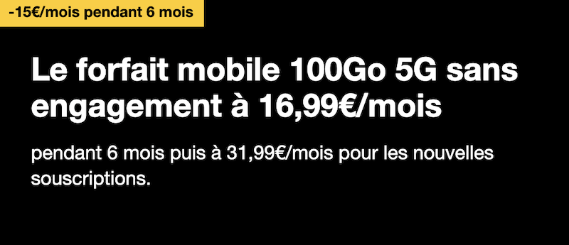 Forfait Orange 100Go 5G en promotion à 16,99€/mois pendant 6 mois