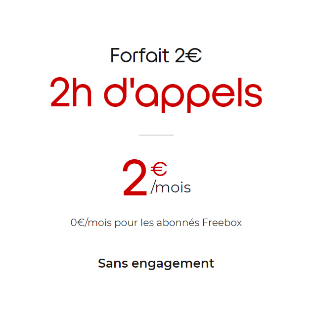 Forfait 2h de Free Mobile à 2€/mois (0€ avec l'Avantage Freebox)