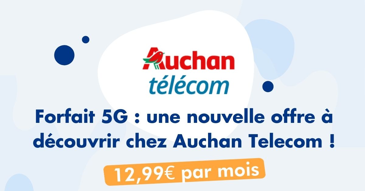 Auchan Telecom Forfait 5G