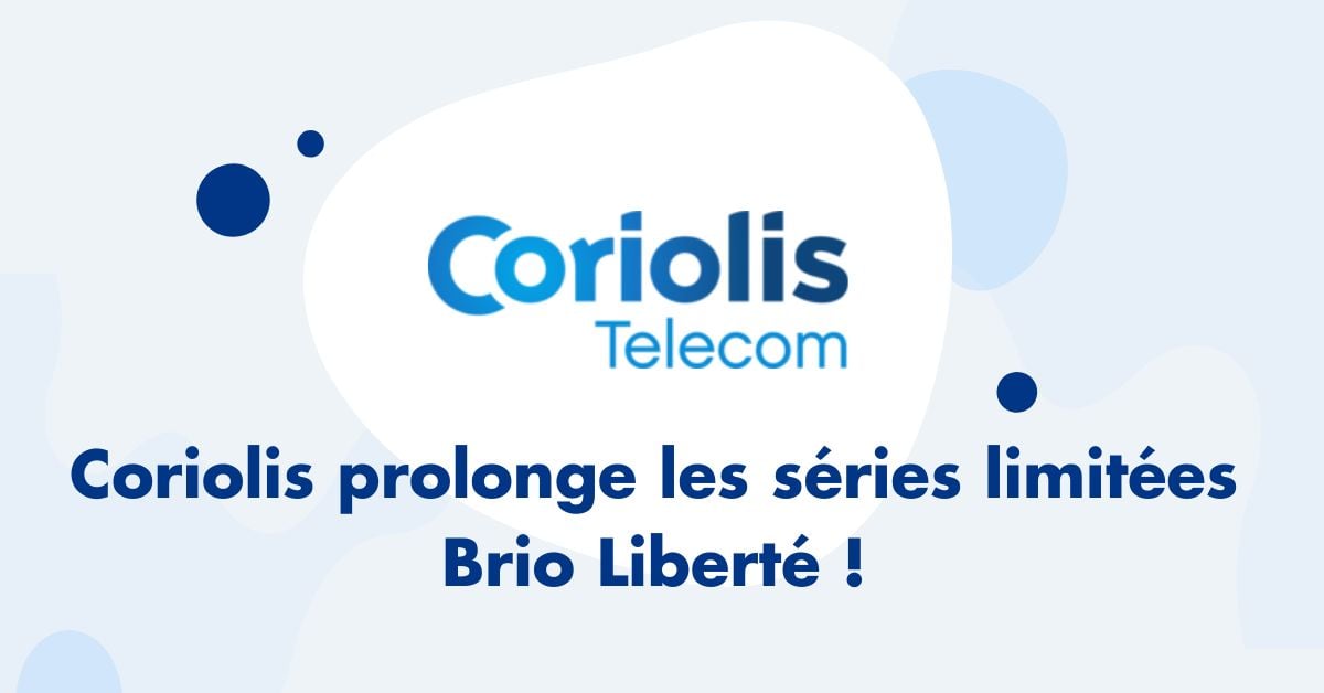 Coriolis prolonge les séries limitées Brio Liberté