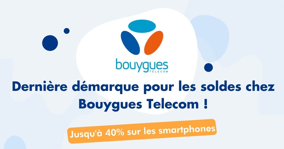 Deuxieme demarque soldes Bouygues