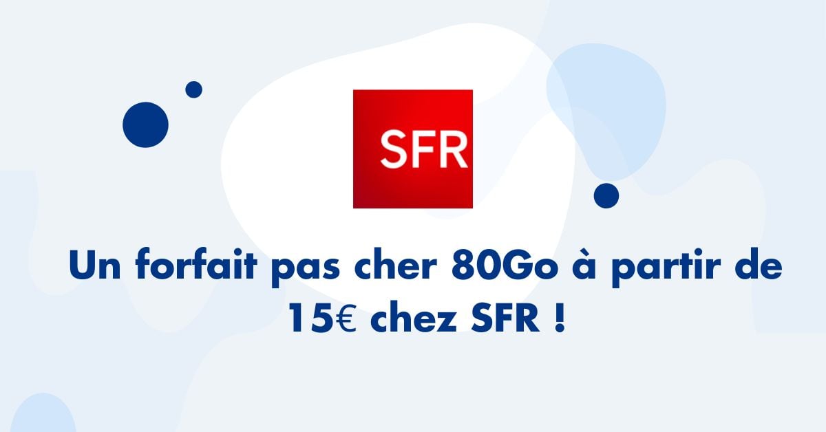 forfait pas cher sfr 80go