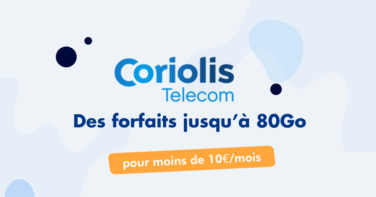 Forfaits moins de 10€/mois chez Coriolis