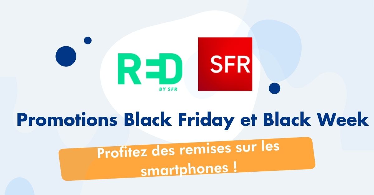 Promotions Black Friday et Black Week 2022 SFR et RED by SFR
