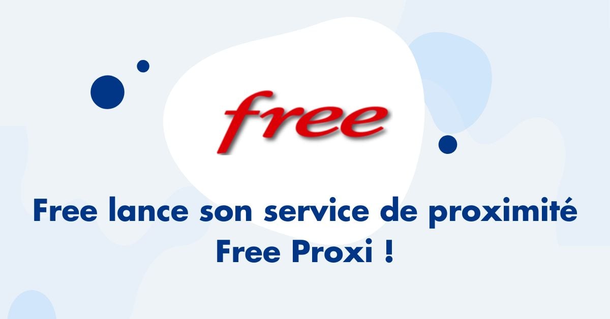 Free lance son service de proximité Free Proxi
