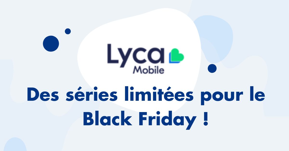 Séries limitées Lyca Mobile pour le Black Friday