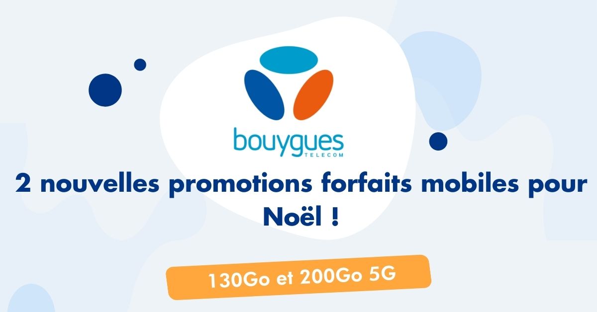 2 nouvelles promotions de Noël chez Bouygues Télécom !