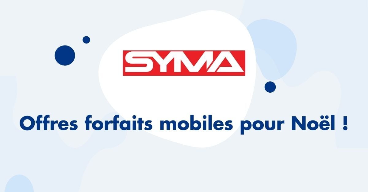 Offres forfaits mobiles SYMA pour Noël