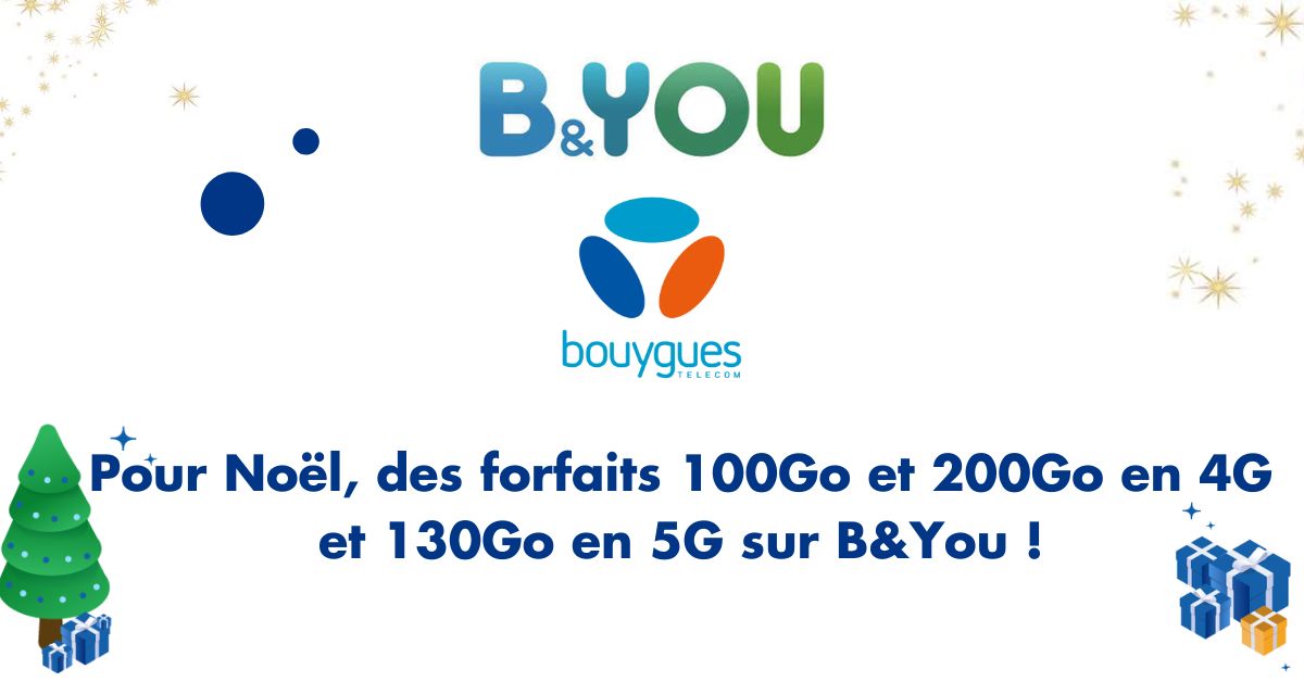 Des forfaits 100Go et 200Go en 4G et 130Go en 5G sur B&You