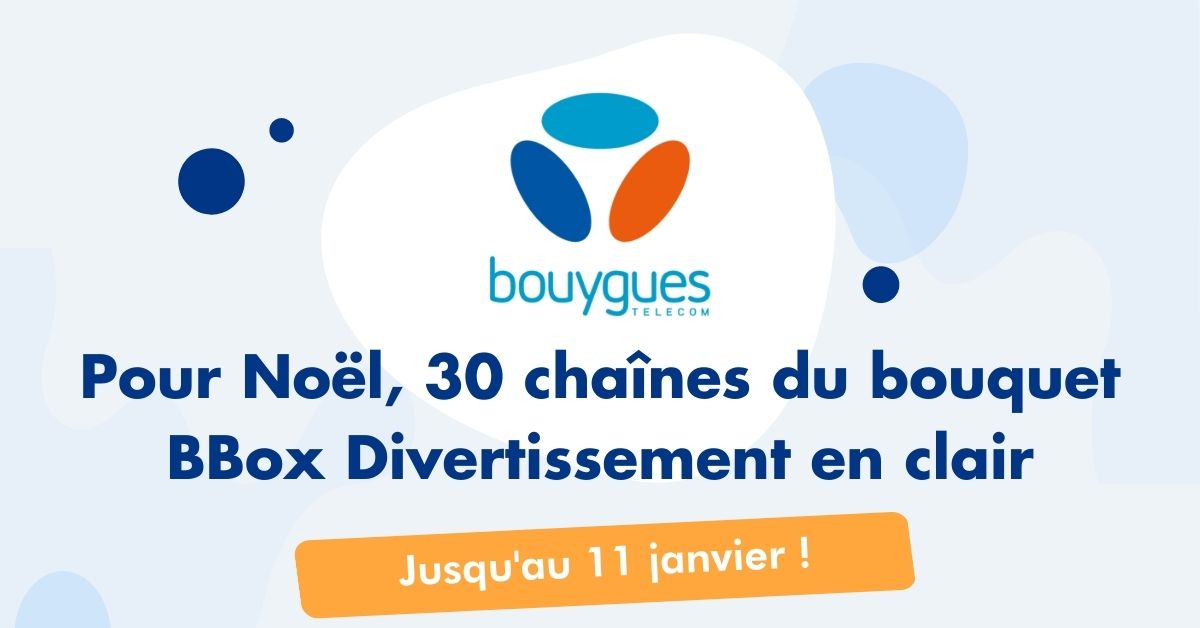 Pour Noël, 30 chaînes du bouquet BBox Divertissement en clair