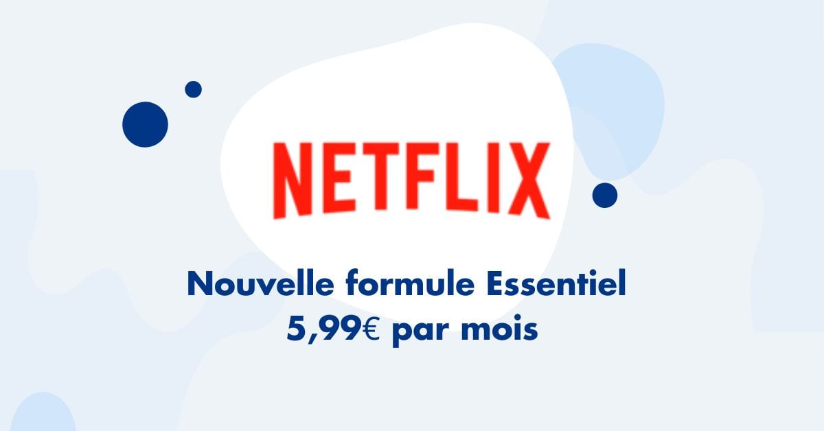 Netflix Essentiel avec publicité