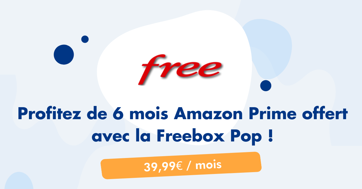 Promotion sur la Freebox Pop avec un abonnement Amazon Prime offert 
