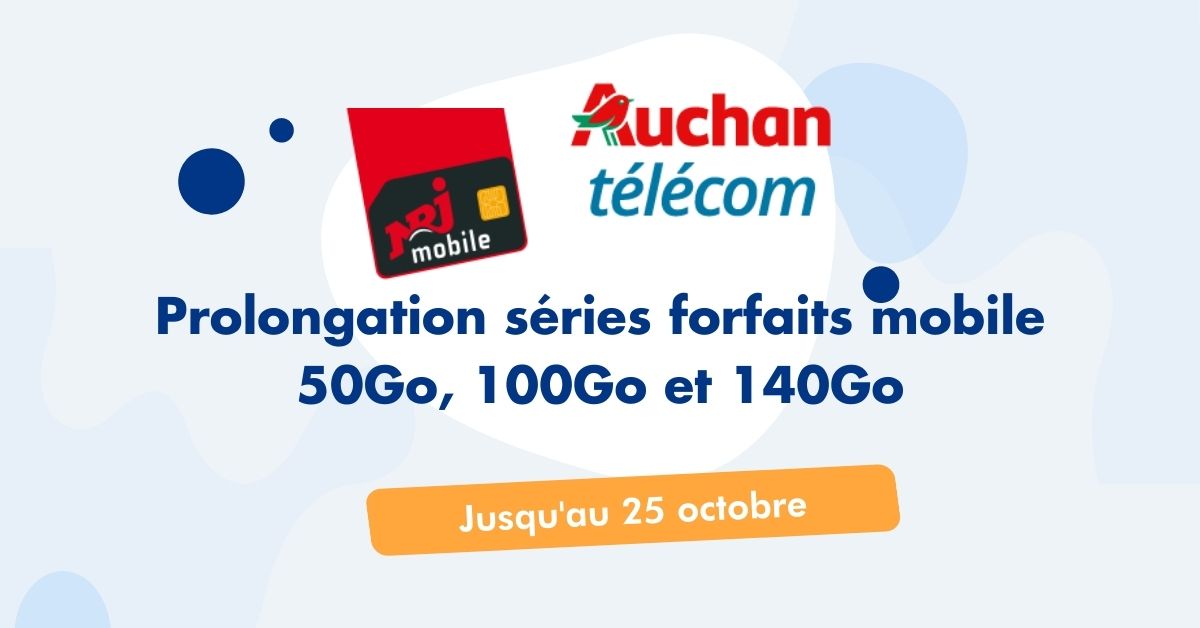 Prolongation séries limitées Auchan Télécom et NRJ Mobile