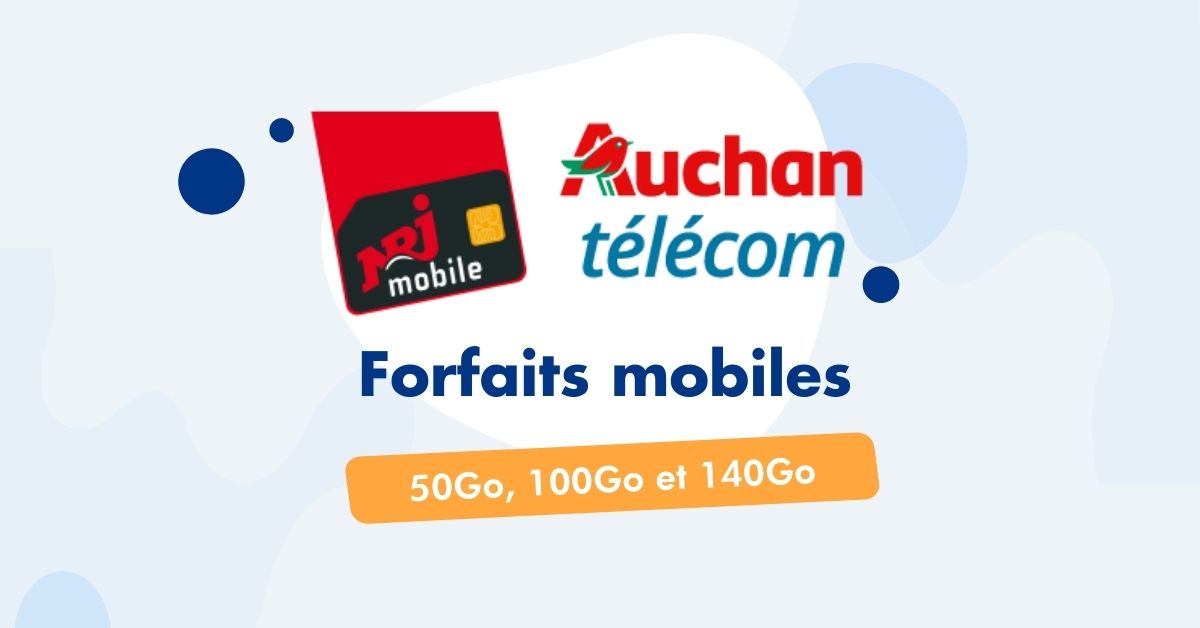 Forfaits mobiles Auchan télécom et NRJ Mobile