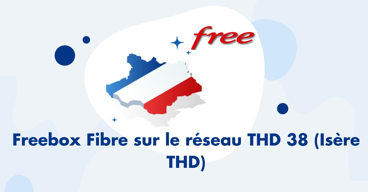 Freebox Fibre Isère