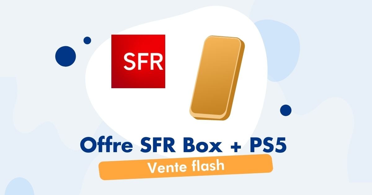 Vente Flash SFR Box + PS5
