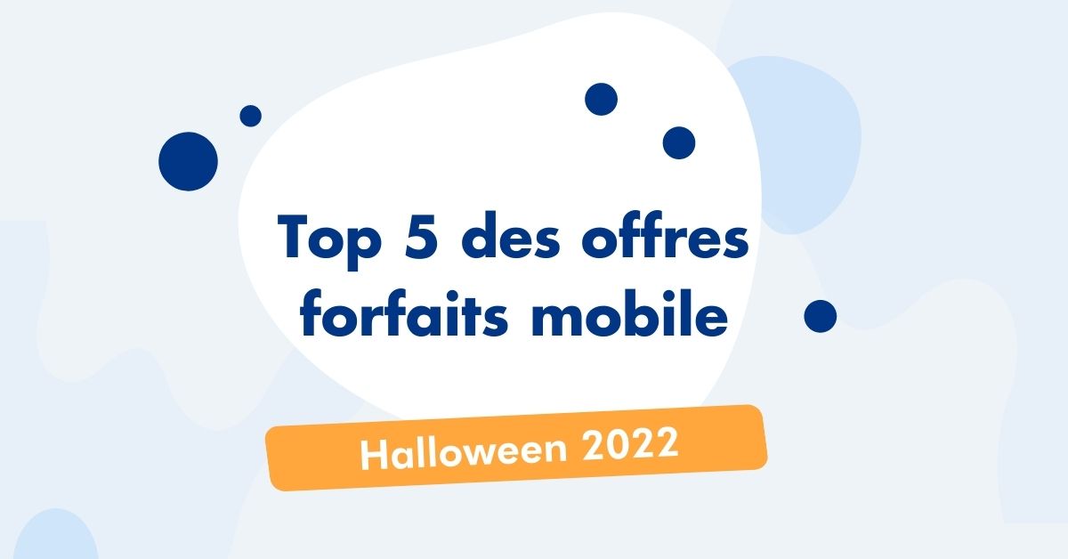 Top 5 forfaits mobile Halloween