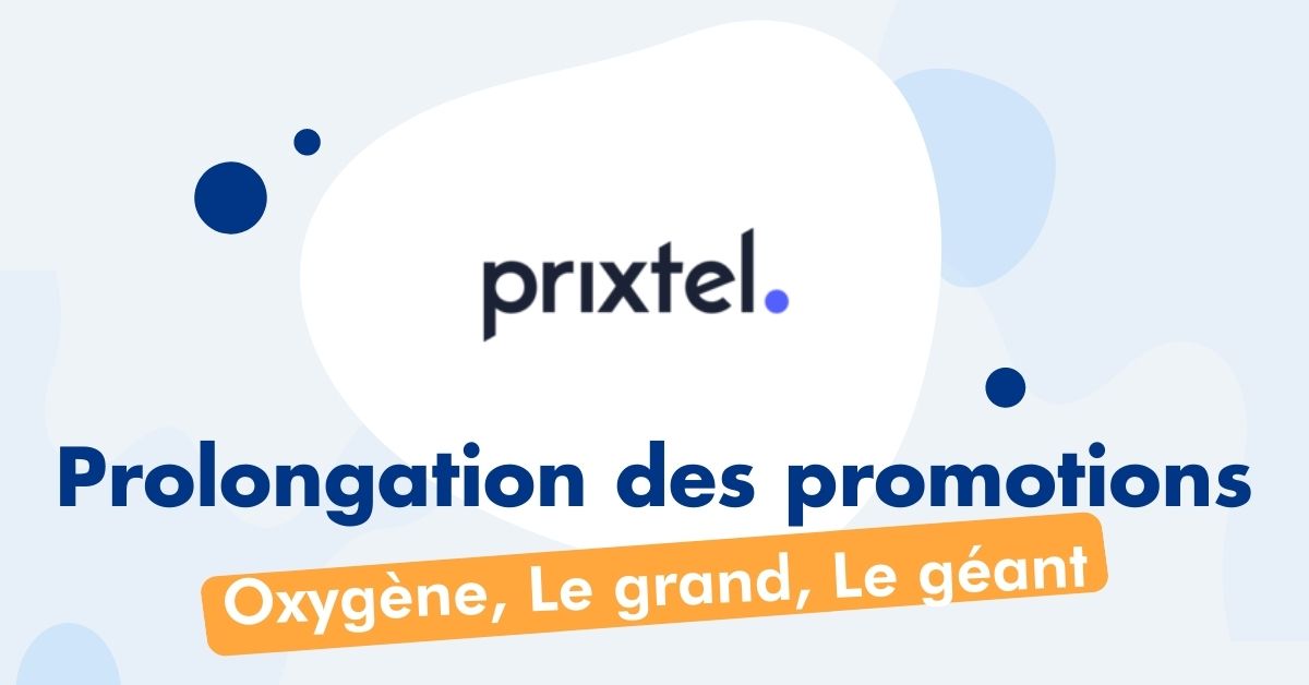 Prolongation promotions forfaits Prixtel
