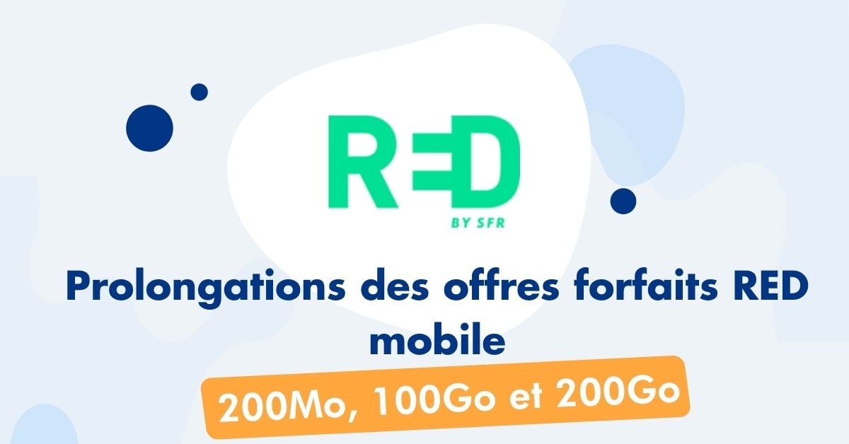 Prolongations offres forfaits RED mobile chez Red by SFR