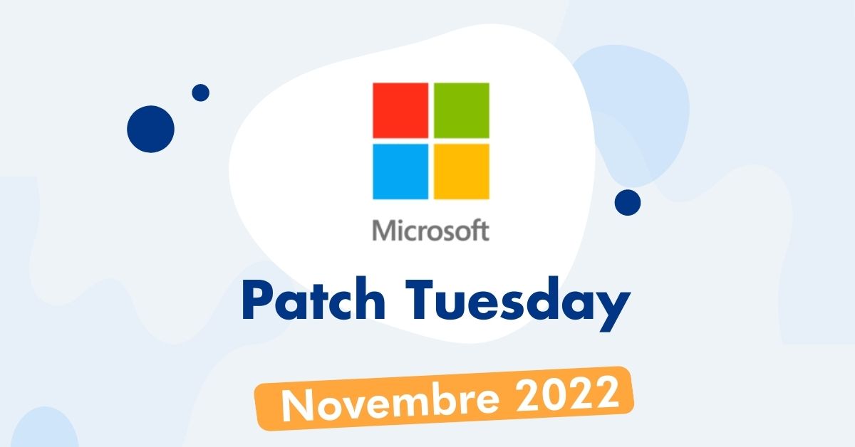 Patch Tuesday Novembre 2022
