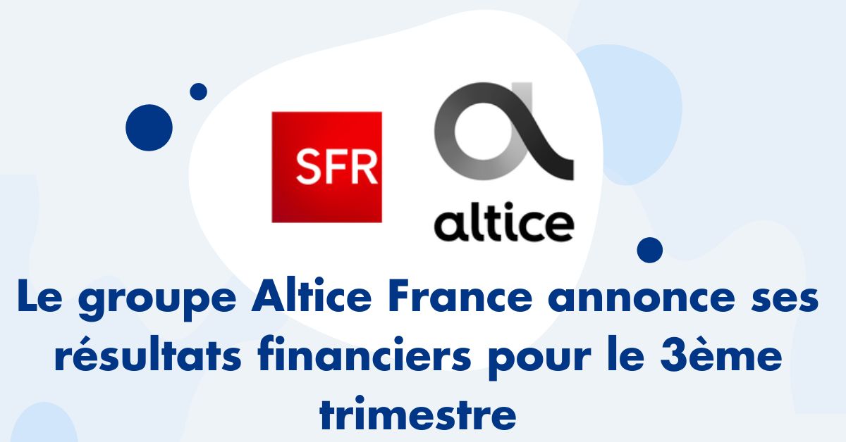 Groupe Altice résultats financiers T3