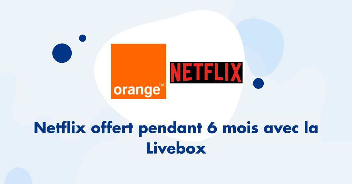 Netflix et Orange
