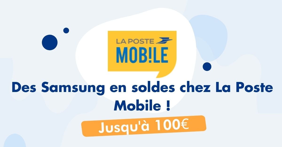 La Poste Mobile Soldes Samsung