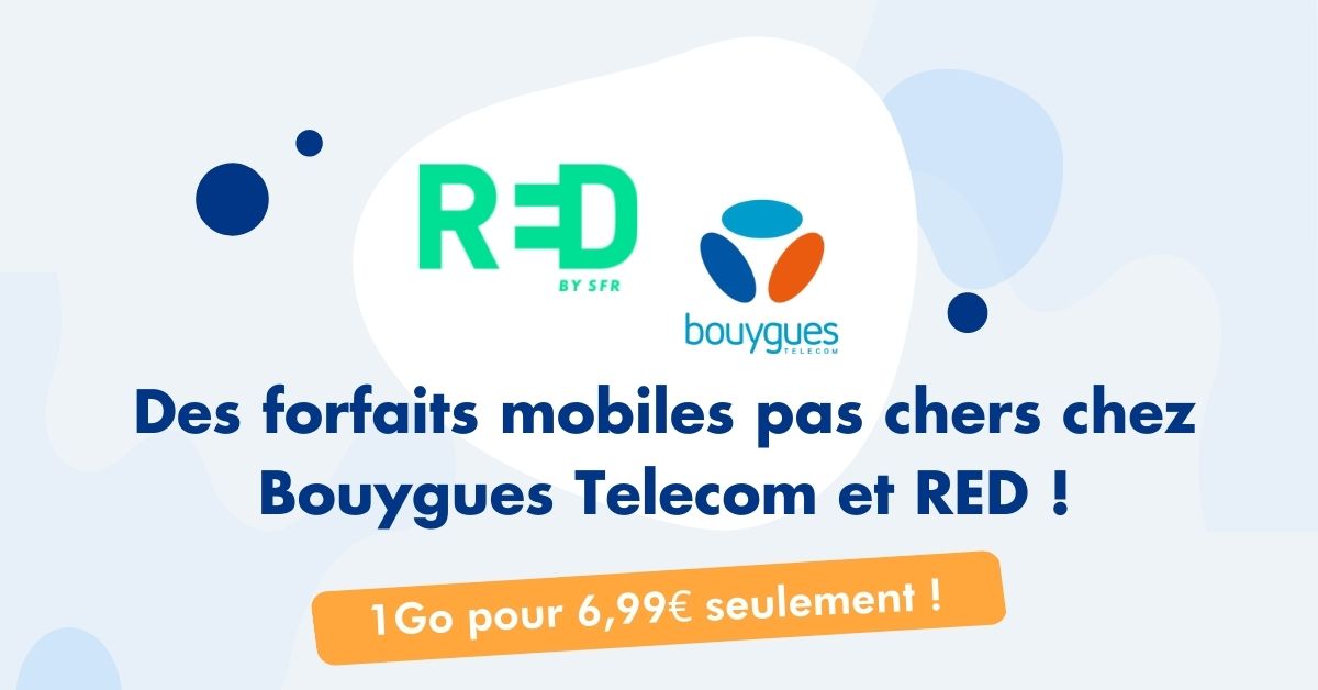 Forfaits mobiles pas chers Bouygues et RED