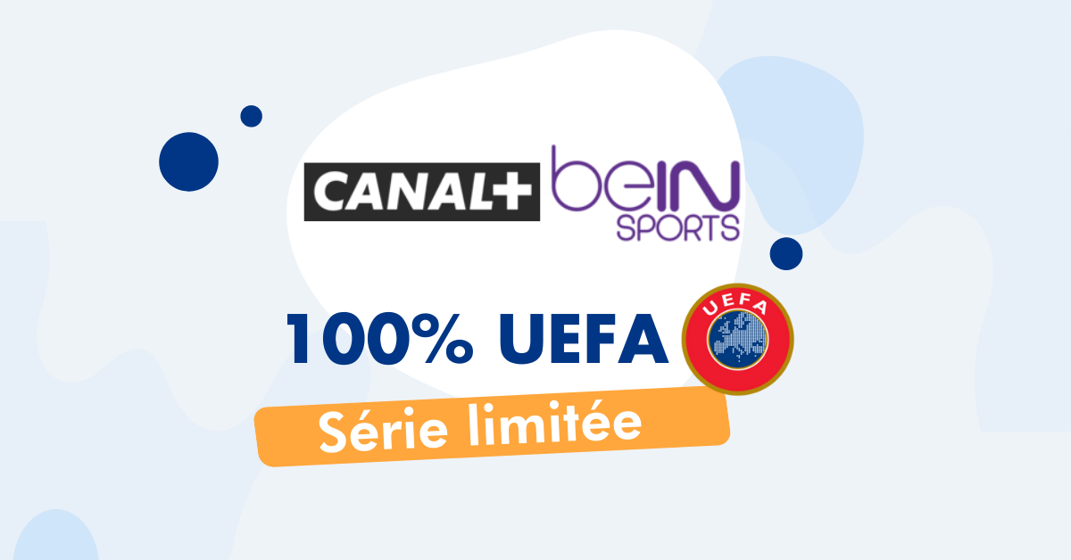 serie limitee canal & bein-uefa