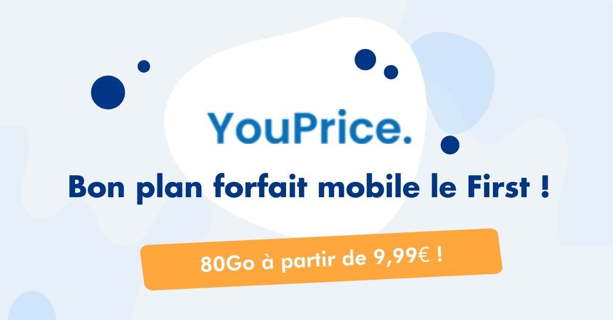 Forfait mobile YouPrice Le First