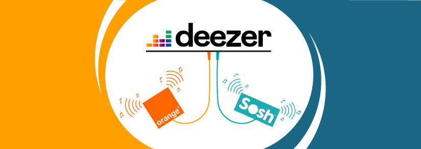 Deezer avec Orange et Sosh