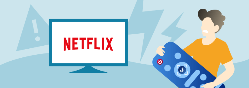 Problème avec Netflix