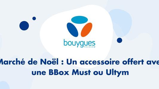 Un accessoire offert avec une BBox Must ou Ultym