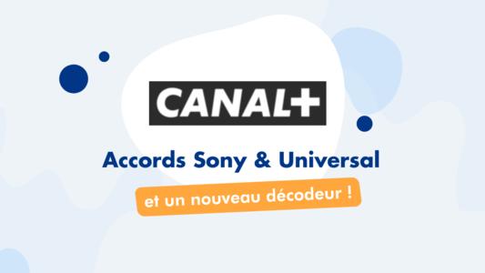 Accords Sony & Universal et nouveau décodeur