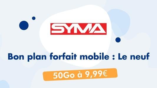 Forfait mobile Syma Mobile Le neuf