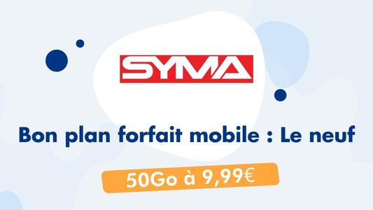 Forfait mobile Syma Mobile Le neuf