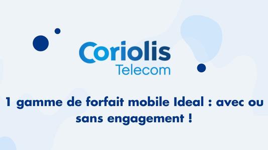 Coriolis simplifie ses gammes de forfaits mobile