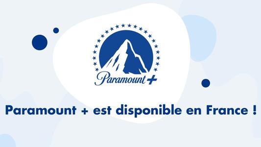 Paramount+ est disponible en France
