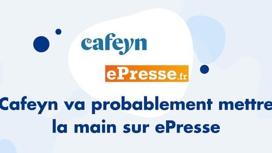 Cafeyn va probablement mettre la main sur ePresse