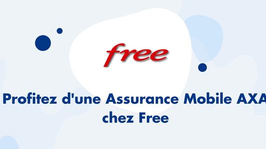 Profitez d'une Assurance Mobile AXA chez Free