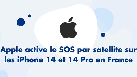 Apple active le SOS par satellite sur les iPhone 14 et 14 Pro en France