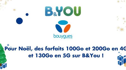 Des forfaits 100Go et 200Go en 4G et 130Go en 5G sur B&You
