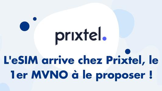 L'eSIM arrive chez Prixtel, le 1er MVNO à le proposer !